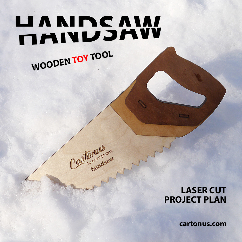 Handsaw. Wooden toy tool
Lasercut vector model / project plan