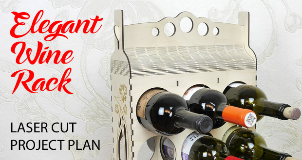 Elegant wine rack. Project plan for laser cut.