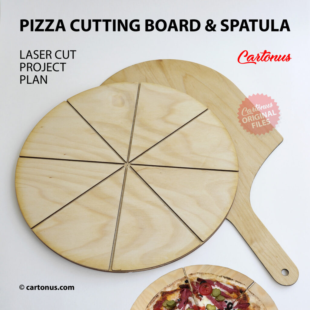 Pizza cutting board and spatula. 
Cutting board has 2 sides for 6 and 8 pieces. 
Each part has an inscription to make eating pizza even more fun. 
Project plan for laser cut. 